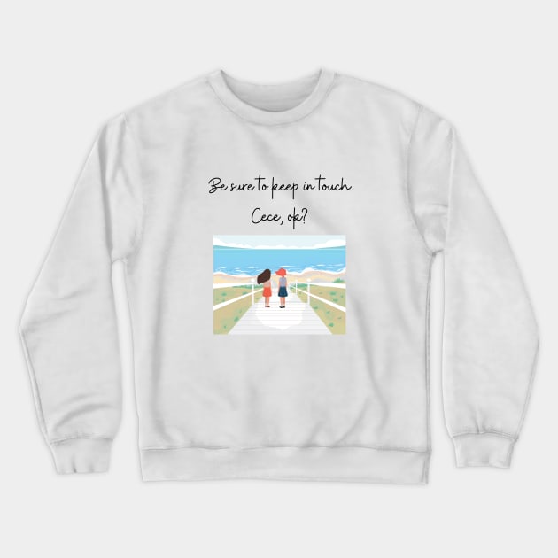 Beaches movie Crewneck Sweatshirt by Said with wit